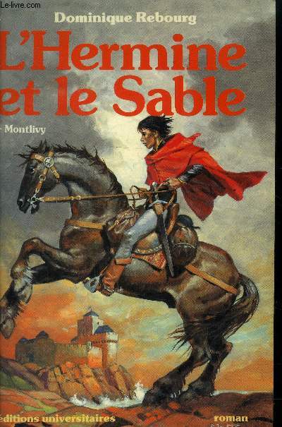 L'hermine et le sable, Tome 1: Montlivy