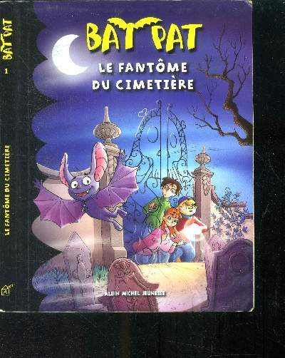 Bat Pat Tome 1 L fantme du cimetire