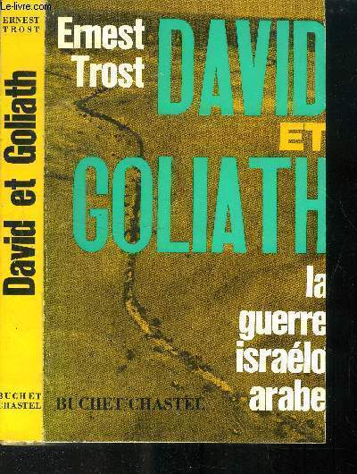 David et Goliath - La guerre israelo-arabe