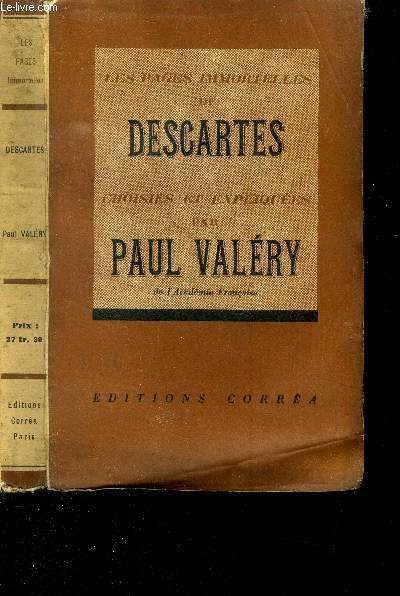 Les pages immortelles de Descartes choisies et expliques par Paul Valry