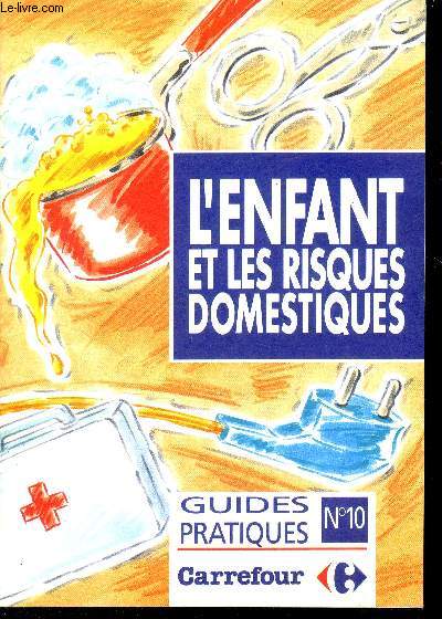 L'enfant et les risques domestiques