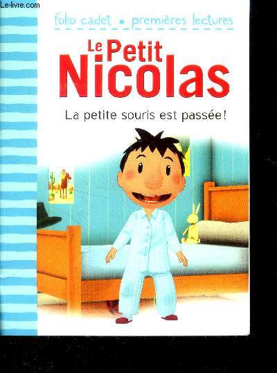 Le petit Nicolas - La petite souris est passe.