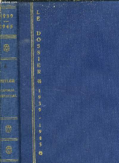 Dossier 1939-1945 - Hitler Caporal-Marchal