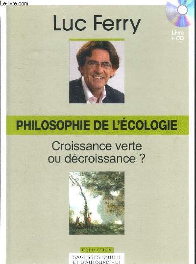 Philosophie de l'cologie - Croisance verte ou dcroissance?