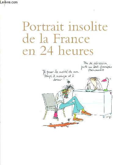 Portrait insolite de la France en 24 heures