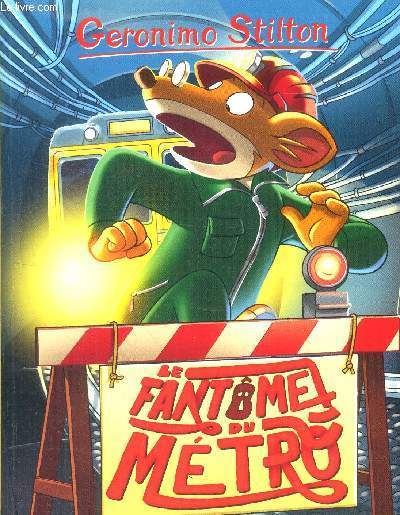 Geronimo Stilton -Le fantme du mtro