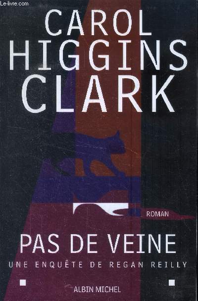 Pas de veine Une enquête de Regan Reilly - Higgins Clark Carol - 2003 - Photo 1/1