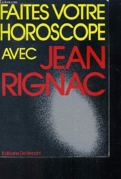 Faites votre horoscope avec Jean Rignac
