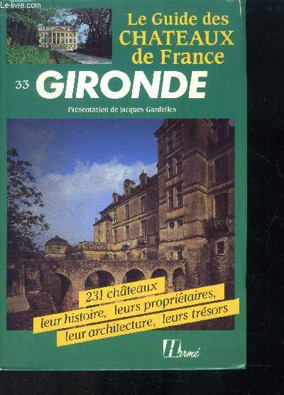 Le guide des chateaux de France - Gironde