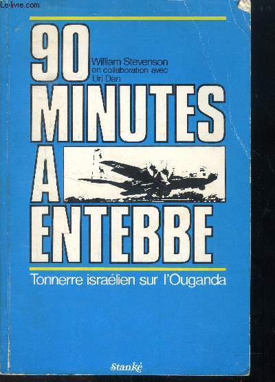 90 minutes  Entebbe - Tonnrre isralien sur l'Ouganda