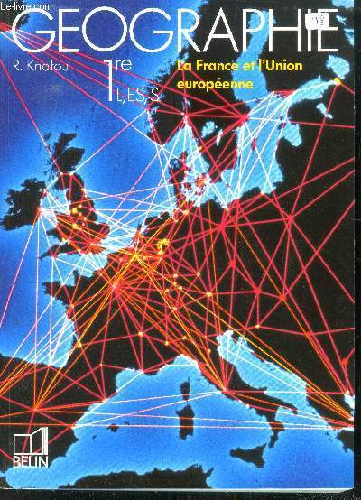 Geographie 1ere L, ES, S La France et l'Union europenne