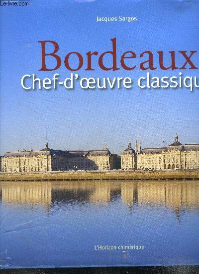 Bordeaux Chef d'oeuvre clasique