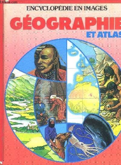 Encyclopdie en images - Gographie et atlas