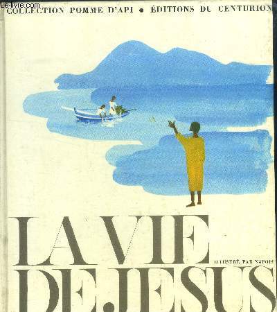 La vie de Jsus