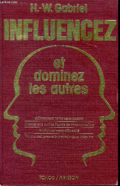 Influencez et dominez les autres