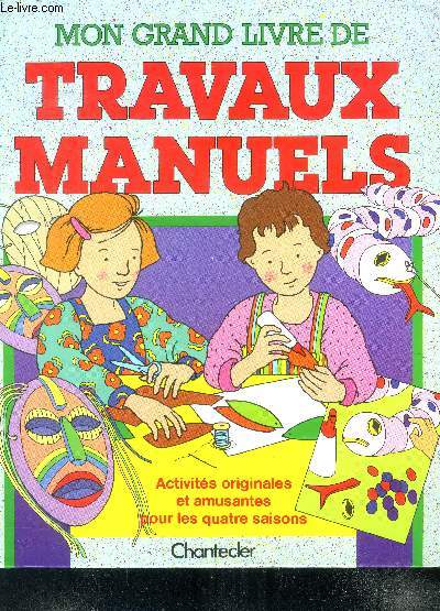 Mon grand livre de travaux manuels