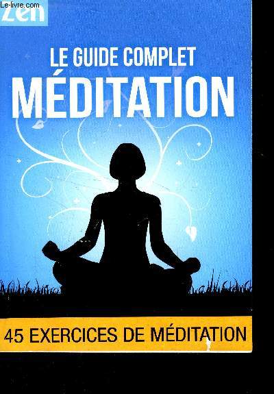 Le guide complet Mditation