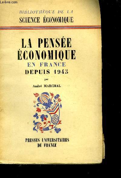 La pense conomique en France depuis 1945