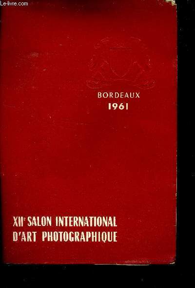 XIIe salon international d'art photographique - Bordeaux 1961