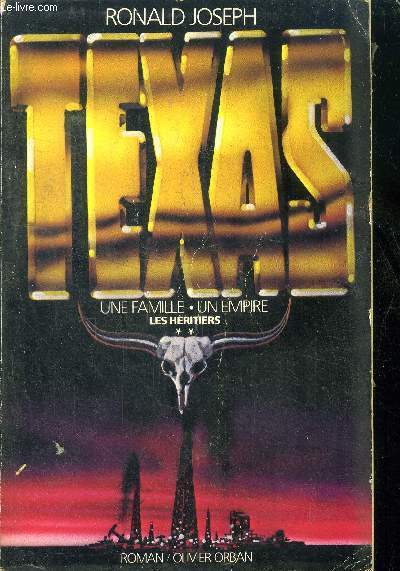 Texas Une famille, un empire - Tome 2 Les hritiers.