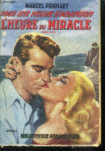 Pour une heure d'abandon Tome 6 L'hure du miracle