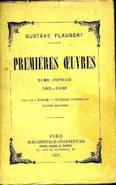 Premires oeuvres Tome premier 183..-1838