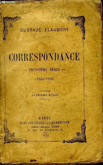 Correspondance Troisime srie (1854-1869)