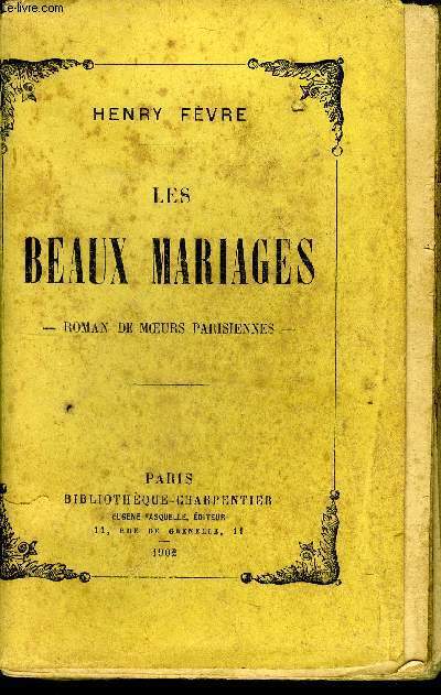 Les beaux mariages roman de moeurs parisiennes