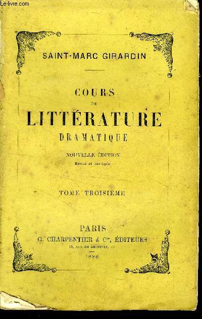 Cours de littrature dramatique Tomes 3-4-5.