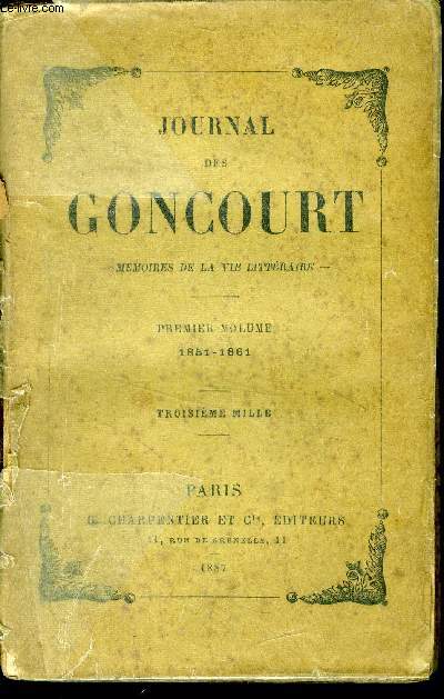 Journal des Goncourt - Mmoires de la vie littraire Premier volume