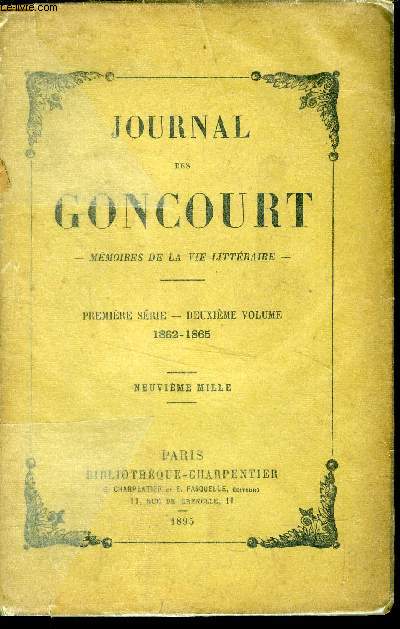 Journal des Goncourt - Mmoires de la vie littraire Deuxime volume
