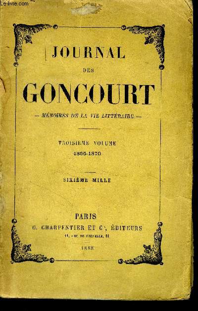 Journal des Goncourt - Mmoires de la vie littraire Troisime volume