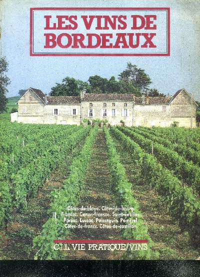 Les vins de Bordeaux Tome I