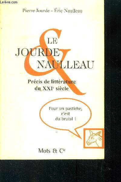 Le Jourde & Naulleau - Prcis de littrature du XXIe sicle.