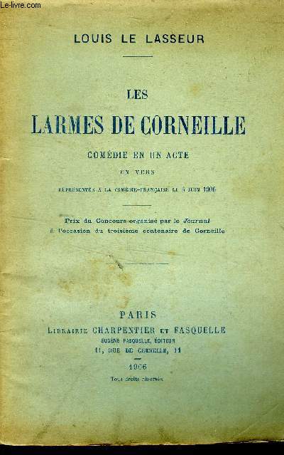 Les larmes de Corneille Comdie en un acte en vers