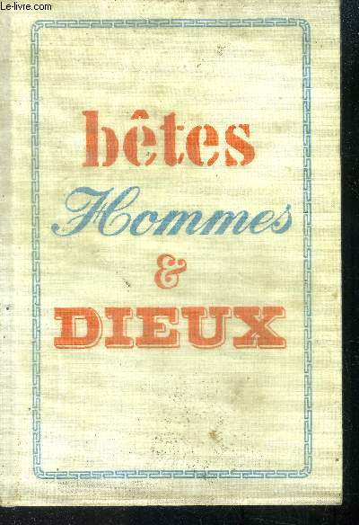 Btes, hommes et dieux