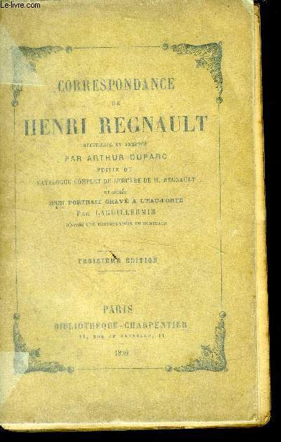 Correspondance de Henri Regnault recueillie et annote par Arthur Duparc
