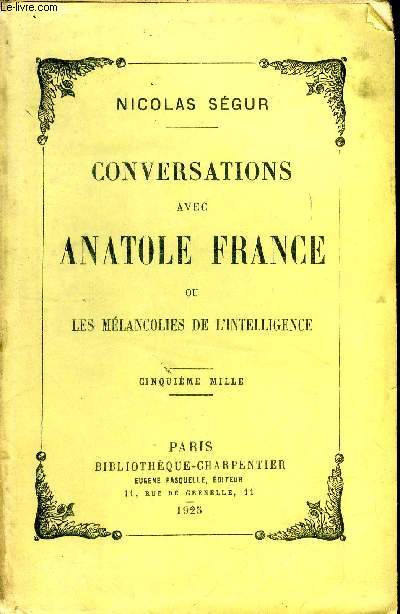 Conversations avec Anatole France ou les mlancolies de l'intelligence