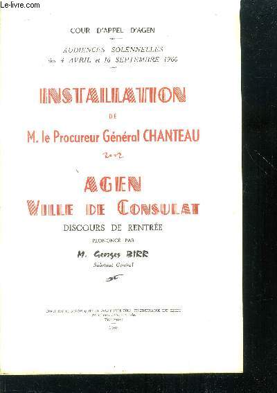 Cour d'appel d'Agen - Audiences solennelles des 4 avril et 16 septmbre 1960 - Installation de M. le Procureur Gnral Chanteau