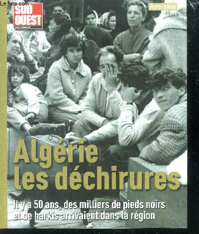 Algrie les dchirures - Sud ouest hors srie mars 2012