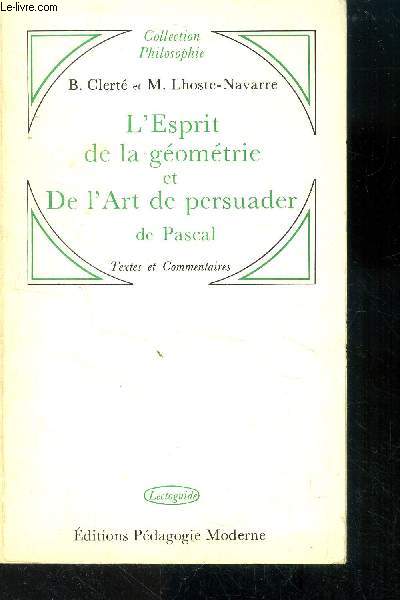 L'esprit de la gomtrie et de l'Art de persuader de Blaise Pascal