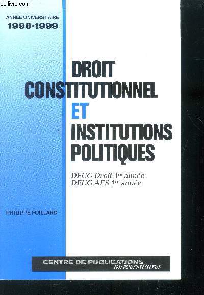 Droit constitutionnel et institutions politiques DEUG droit 1re anne DEUG AES 1re anne 1998-1999