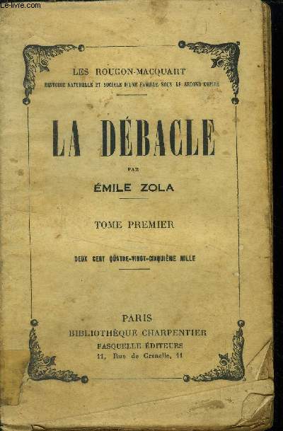 La dbacle - Tome I (Les Rougon-Macquart, Histoire naturelle et sociale d'une famille sous le Second Empire.)