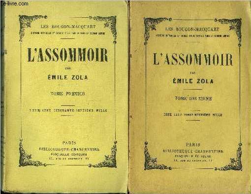 L'assommoir - en 2 volumes - Tomes I et II - Les Rougon-Macquart - histoire naturelle et sociale d'une famille sous le Second Empire