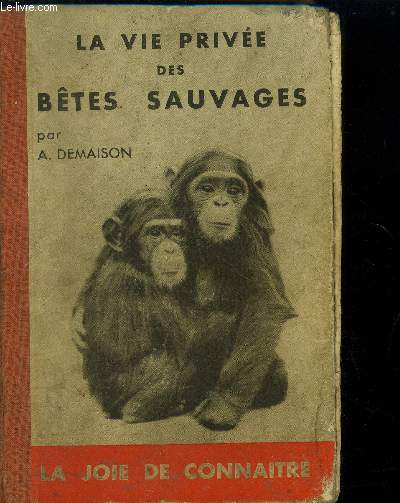 La vie prive des btes sauvages