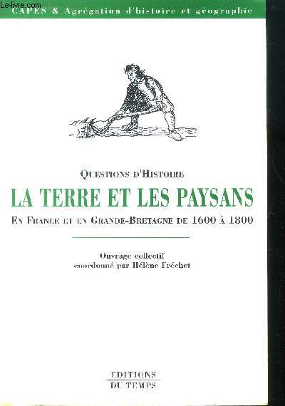 Questions d'histoire La terre et les paysans en France et en Grande-Bretagne de 1600  1800