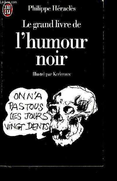 Le grand livre de l'humour noir