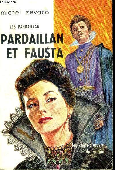 Les Pardaillans Pardaillan et Fausta