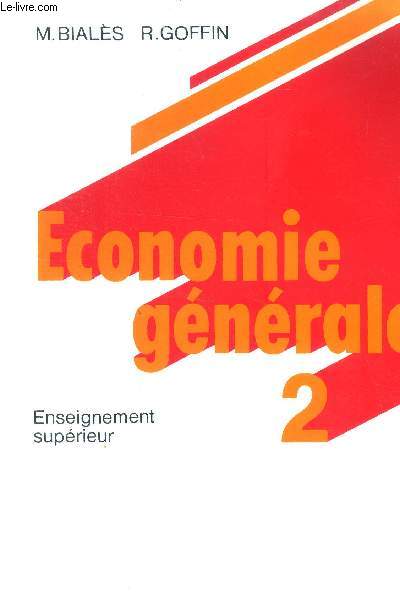 Economie gnrale Tome 2 Enseignement suprieur