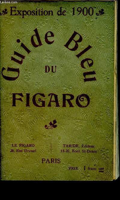 Guide bleu du Figaro Exposition de 1900